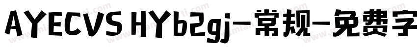 AYECVS HYb2gj-常规字体转换